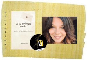 Ti sto scrivendo perché di Ilaria Sperandio