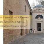 Ravenna: la città nella quale ogni giorno si legge la “Divina Commedia” di Dante Alighieri