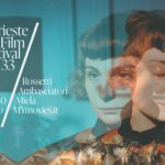 Trieste Film Festival 2022: il programma della trentatreesima edizione dal 21 al 30 gennaio, Trieste