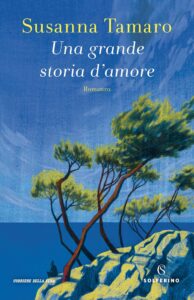 Una grande storia d’amore di Susanna Tamaro