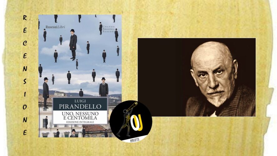 “Uno, nessuno e centomila” di Luigi Pirandello: come sopportare in me quest’estraneo?