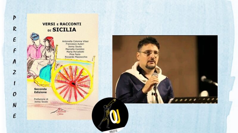 “Versi e Racconti di Sicilia ‒ Seconda Edizione”: la Prefazione di Jonny Souto