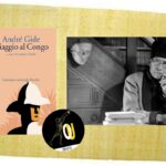 “Viaggio al Congo” di André Gide: quale demone spinge in Africa?