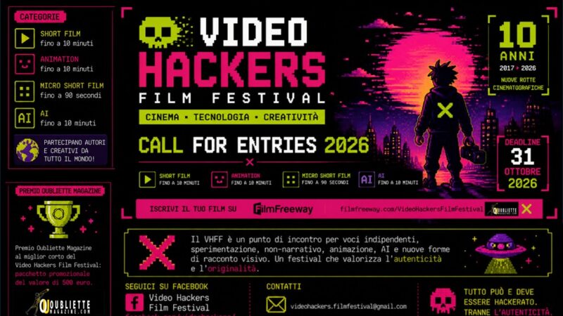 Video Hackers Film Festival: partecipa alla decima edizione del festival senza frontiere