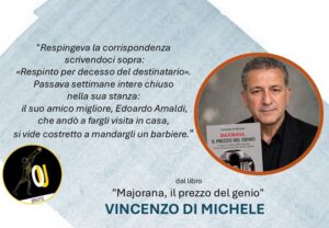Vincenzo Di Michele citazioni isolamento Ettore Majorana