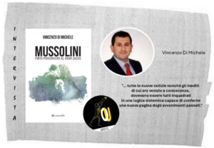 Vincenzo Di Michele intervista Mussolini finto prigioniero al Gran Sasso
