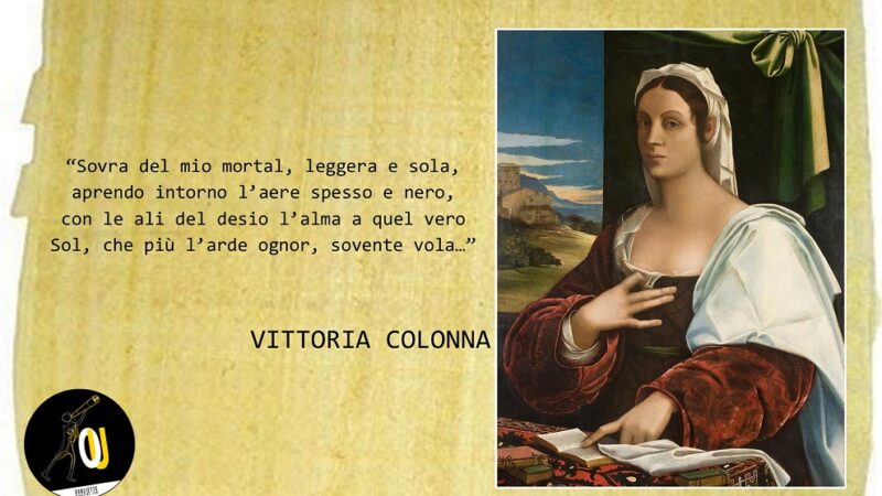 Vittoria Colonna: una poetessa dalla inedita sensibilità rinascimentale
