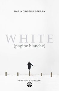White (Pagine Bianche) di Maria Cristina Sferra