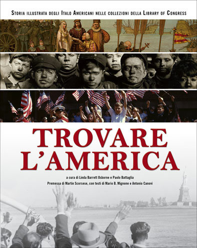 “Trovare l’America”, l’epopea degli italiani negli Stati Uniti con le collezioni della Library of Congress